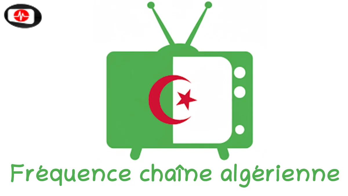 Fréquence Les chaînes de télévision algériennes
